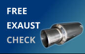 FREE EXAUST CHECK