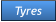 Tyres Tyres